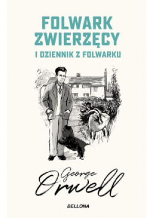 Folwark zwierzęcy Dziennik z folwarku - George Orwell - książka  wyd. 2021