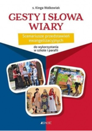 Gesty i słowa wiary - Kinga Walkowiak - książka  wyd. 2020