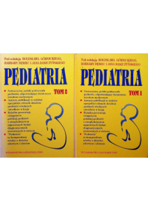Pediatria Tom I i II - Bolesław Górnicki, Barbara Dębiec, Jan Baszczyński - książka  wyd. 1995