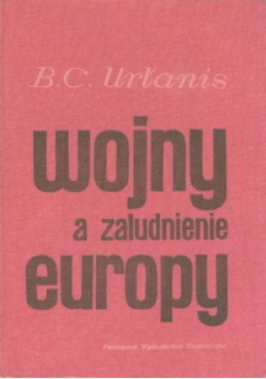 Wojny a zaludnienie Europy - B. C. Urłanis - książka  wyd. 1962