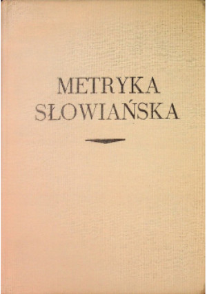 Metryka Słowiańska - Zdzisława Kopczyńska - książka historyczna wyd. 1971