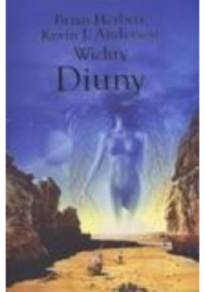 Wichry Diuny - Kevin J. Anderson, Brian Herbert - książka  wyd. 2021