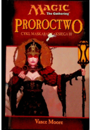 Proroctwo cykl maskarady - Vance Moore - książka fantasy wyd. 2002