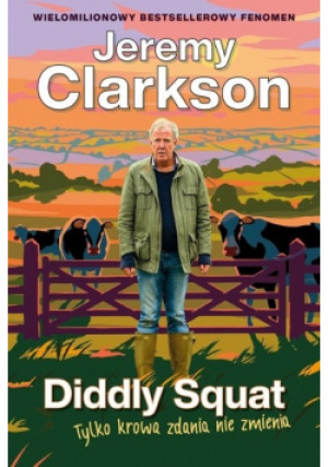 Diddly Squat - Jeremy Clarkson - książka reportaż wyd. 2023