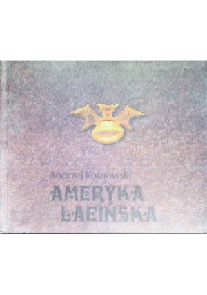 Ameryka Południowa - Andrzej Kotnowski - książka  wyd. 2012