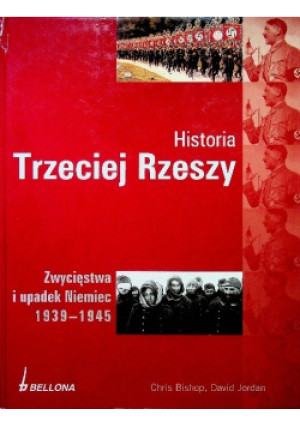 Historia Trzeciej Rzeszy - Chris Bishop - książka  wyd. 2007
