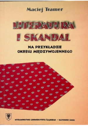 Literatura i skandal - Maciej Tramer - książka  wyd. 2000