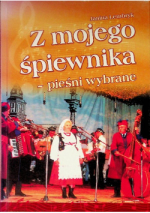 Z mojego śpiewnika - Janina Lembryk - książka  wyd. 2005