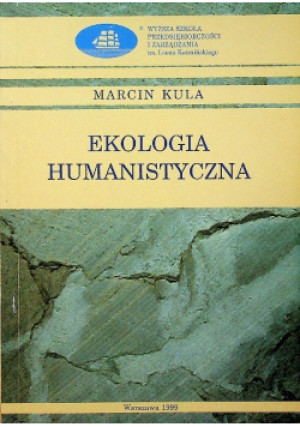 Ekologia humanistyczna - Marcin Kula - książka  wyd. 1999