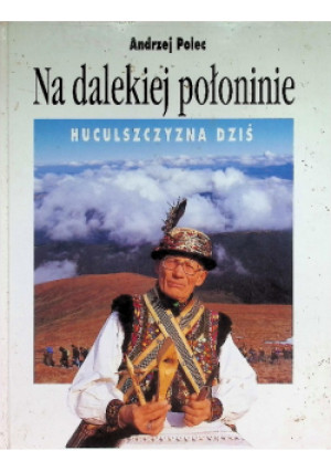 Na dalekiej połoninie - Andrzej Polec - książka historyczna wyd. 1997