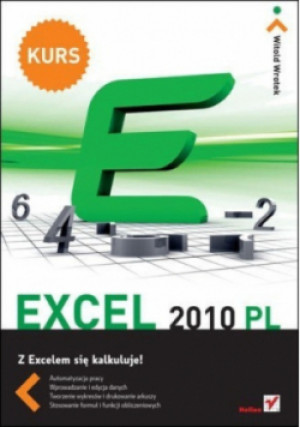 Exel 2010 PL Kurs - Witold Wrotek - książka  wyd. 2010