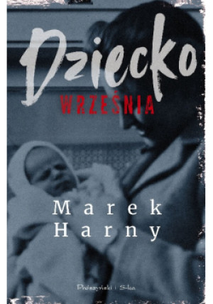 Dziecko września - Marek Harny - książka  wyd. 2021
