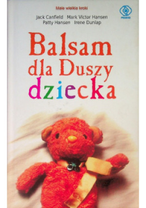 Balsam dla Duszy dziecka - Irene Dunlap - książka  wyd. 2010