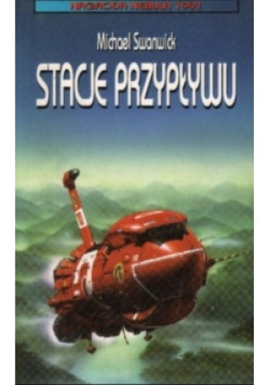 Stacje przypływu - Michael Swanwick - książka fantasy wyd. 1998