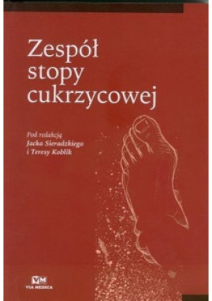 Zespół stopy cukrzycowej - książka  wyd. 2008