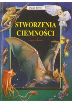 Stworzenia ciemności - David Taylor - książka  wyd. 2003
