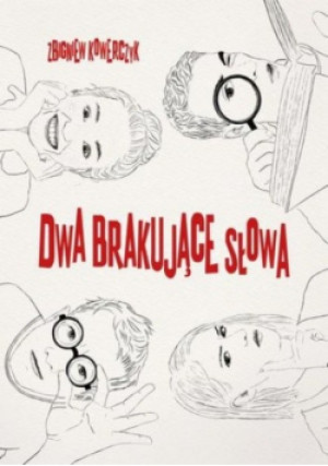 Dwa brakujące słowa - Zbigniew Kowerczyk - książka  wyd. 2018
