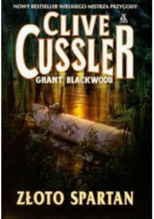 Złoto Spartan - Clive Cussler, Grant Blackwood - książka  wyd. 2011