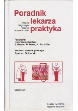 Poradnik lekarza praktyka - Arne Schaffler, J.Braun, U. Renz - książka  wyd. 1993