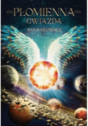 Płomienna Gwiazda - Anna Głowacz - książka fantasy wyd. 2022