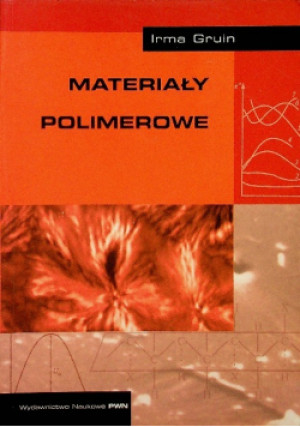 Materiał polimerowe - Irma Gruin - książka  wyd. 2003