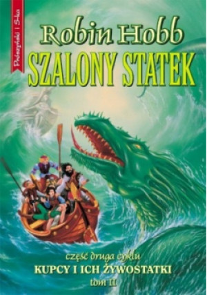 Szalony statek Tom II - Robin Hobb - książka fantasy wyd. 2001