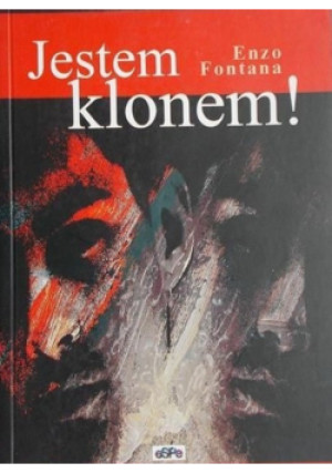 Jestem klonem! - Enzo Fontana - książka reportaż wyd. 2003