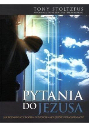 Pytania do Jezusa - Tony Stoltzfus - książka  wyd. 2016