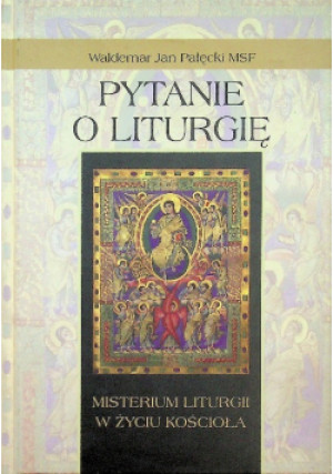 Pytanie o Liturgię - Jan Pałęcki - książka  wyd. 2015