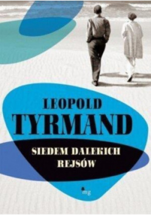 Siedem dalekich rejsów - Leopold Tyrmand - książka historyczna wyd. 2011