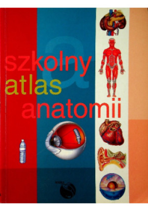 Szkolny atlas anatomii - książka  wyd. 2001