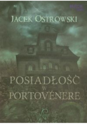 Posiadłość w Portovenere - Jacek Ostrowski - książka  wyd. 2012