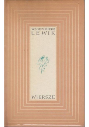 Lewik Wiersze - Włodzimierz Lewik - książka  wyd. 1964