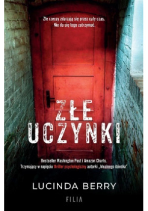 Złe uczynki - Lucinda Berry - książka  wyd. 2021
