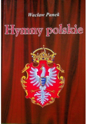 Hymny polskie - Wacław Panek - książka  wyd. 2007