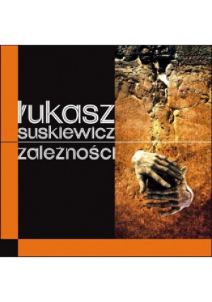 Zależności - Łukasz Suskiewicz - książka  wyd. 2015