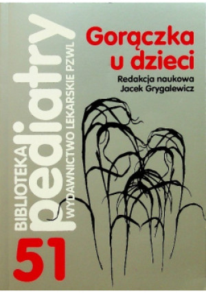 Gorączka u dzieci - Jacek Grygalewicz - książka  wyd. 2009