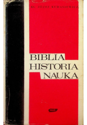 Biblia Historia Nauka - Józef Kudasiewicz - książka  wyd. 1978