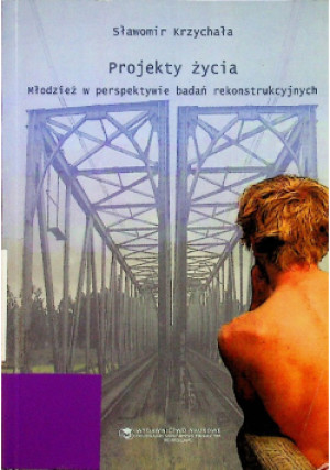 Projekty życia - Sławomir Krzychała - książka  wyd. 2007