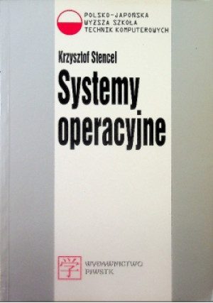 Systemy operacyjne - Krzysztof Stencel - książka  wyd. 2004