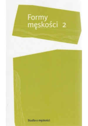 Formy męskości Tom 2 - książka  wyd. 2018