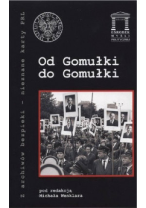 Od Gomułki do Gomułki - Michał Wenklarz - książka  wyd. 2019
