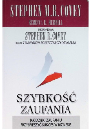 Szybkość zaufania - Stephen M. R. Covey - książka  wyd. 2021
