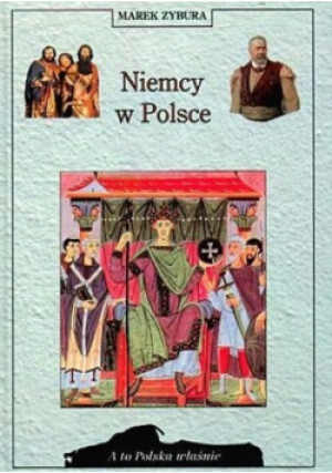 Niemcy w Polsce - Marek Zybura - książka historyczna wyd. 2001