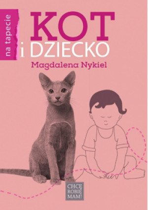 Kot i dziecko - Magdalena Nykiel - książka  wyd. 2025