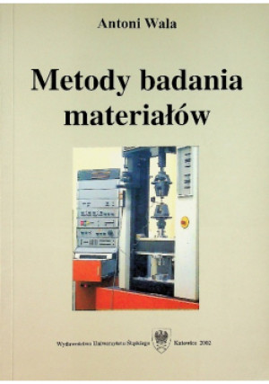 Metody badania materiałów - Antoni Wala - książka  wyd. 2002