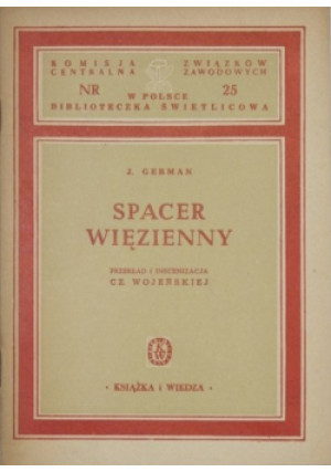 Spacer więzienny 1949 r. - J. German - książka  wyd. 1949