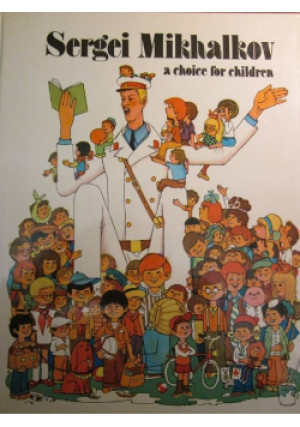 A choice for children - Sergei Mikhalkov - książka  wyd. 1988