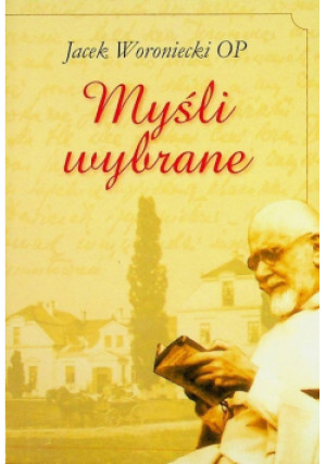 Myśli Wybrane - Jacek Woroniecki - książka  wyd. 2009
