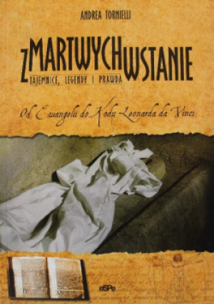Zmartwychwstanie - Andrea Tornielli - książka  wyd. 2007
